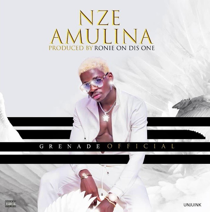 Download New song : Nze Amulina by Grenade Official